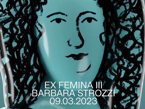 Ex Femina III <strong>BarbaraStrozzi</strong>