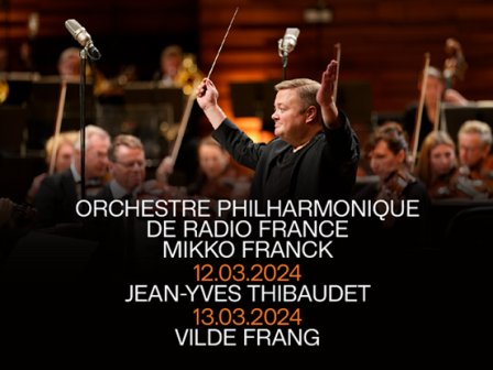 Orchestre Philharmonique de Radio France  Mikko Franck